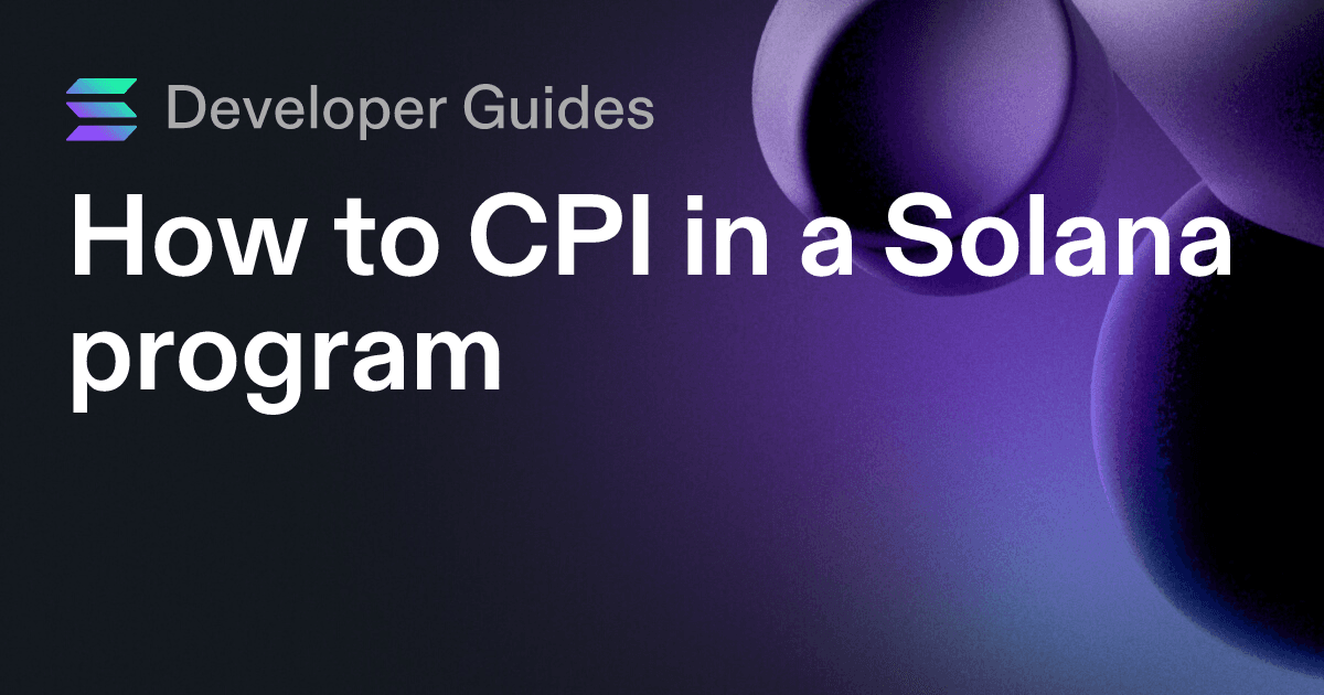 How to CPI in a Solana program